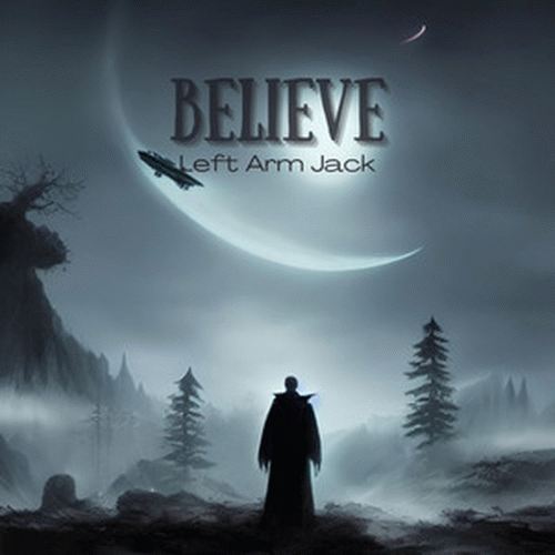 Left Arm Jack : Believe